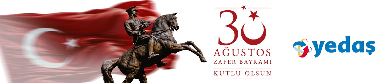 30 Ağustos Zafer Bayramı kutlu olsun — YEDAŞ