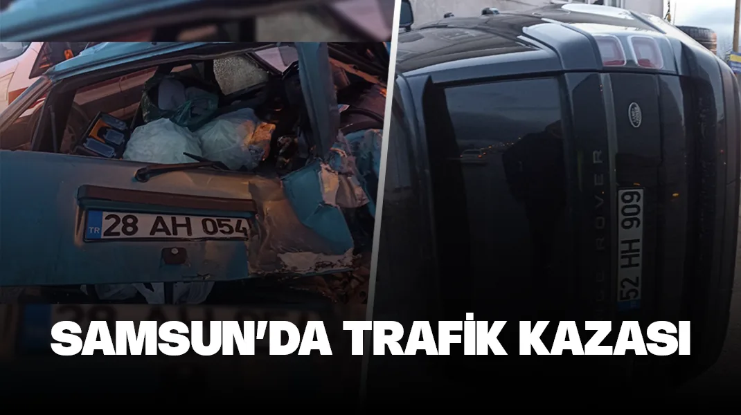 Samsun’da trafik kazası: 4 yaralı