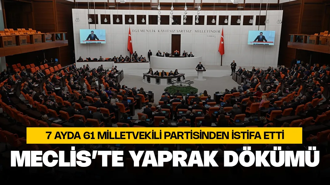 Meclis’te yaprak dökümü
