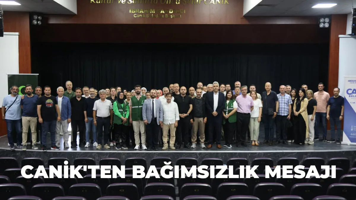 Canik’ten Bağımsızlık Mesajı