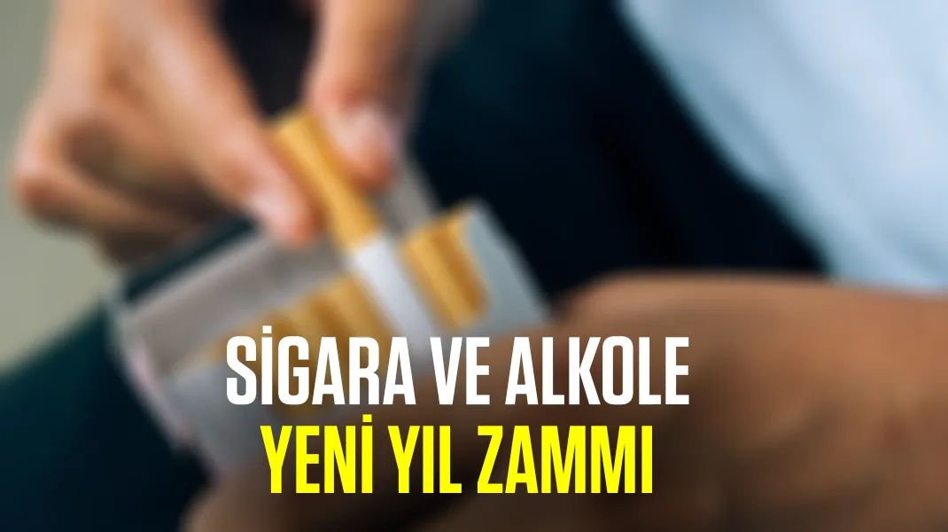 Sigara ve alkolde yeni yıl zammı