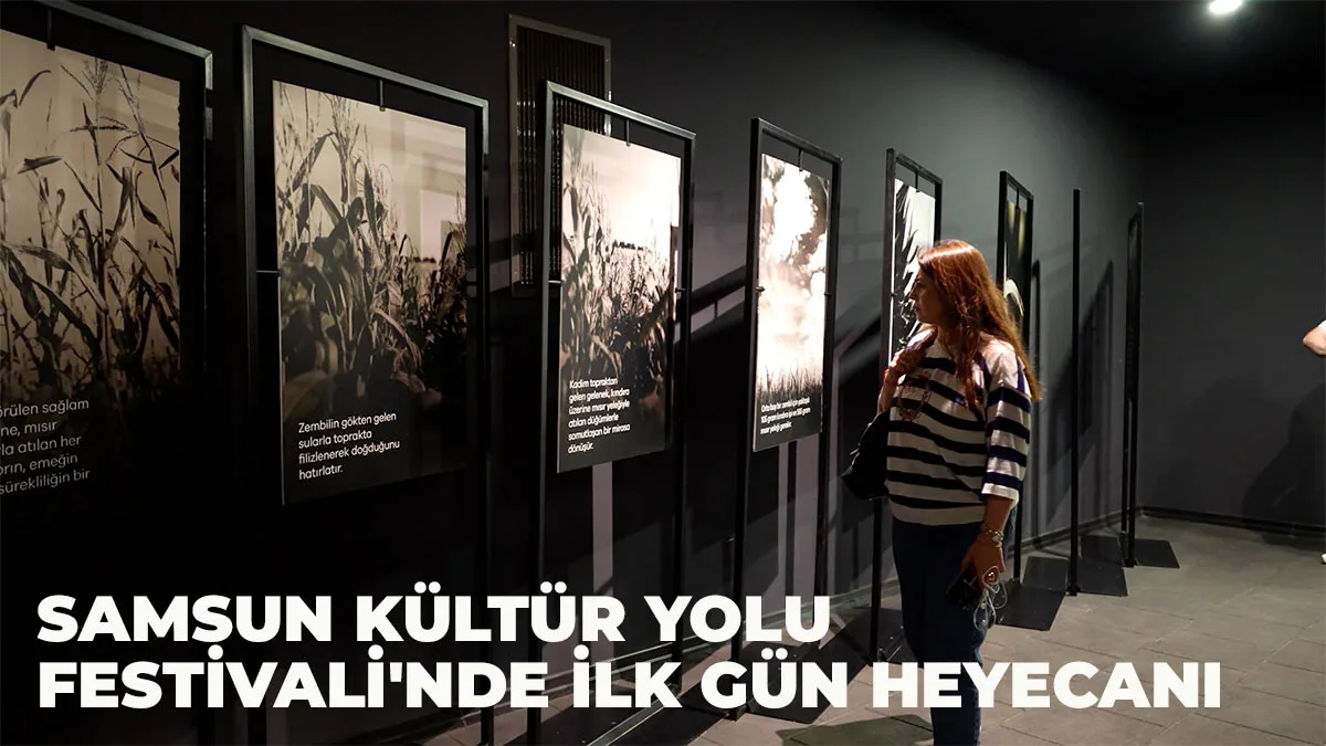Samsun Kültür Yolu Festivali’nde İlk Gün Heyecanı