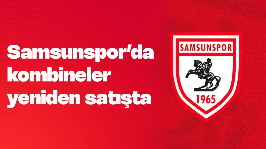 Samsunspor’da kombineler yeniden satışta