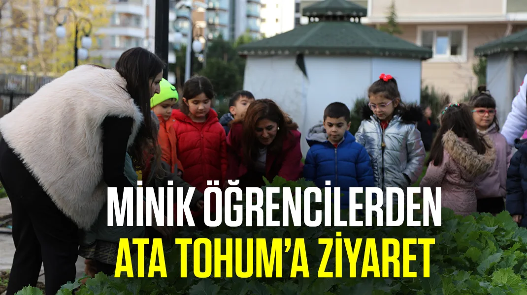 Minik öğrencilerden Ata Tohum’a ziyaret