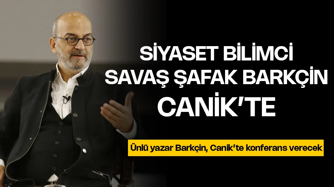 Savaş Şafak Barkçin Canik’te