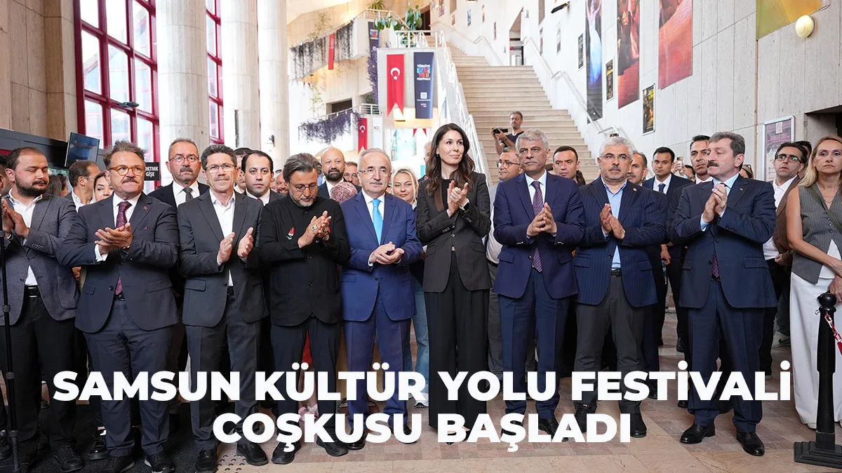 Samsun Kültür Yolu Festivali Coşkusu Başladı