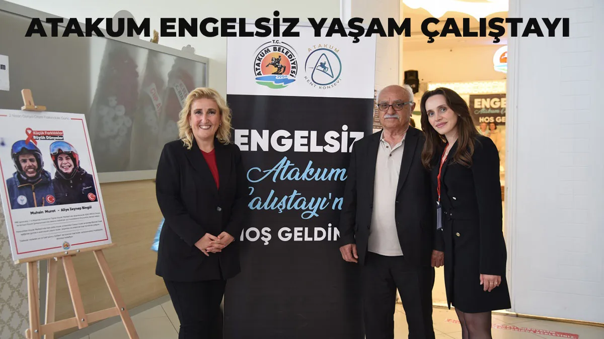 Atakum’da ‘Engelsiz Yaşam Çalıştayı’ gerçekleştirildi 