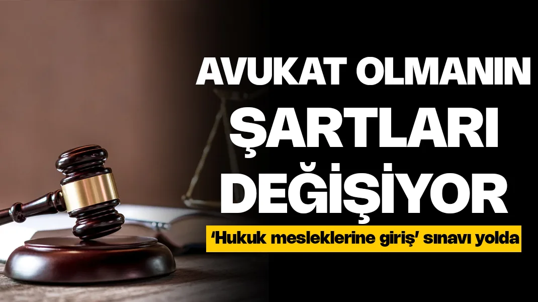 Adalet Bakanı Yılmaz Tunç duyurdu: Avukat olmanın şartları değişiyor