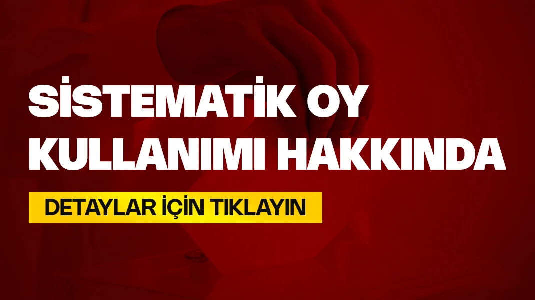 Sistematik oy kullanımı hakkında