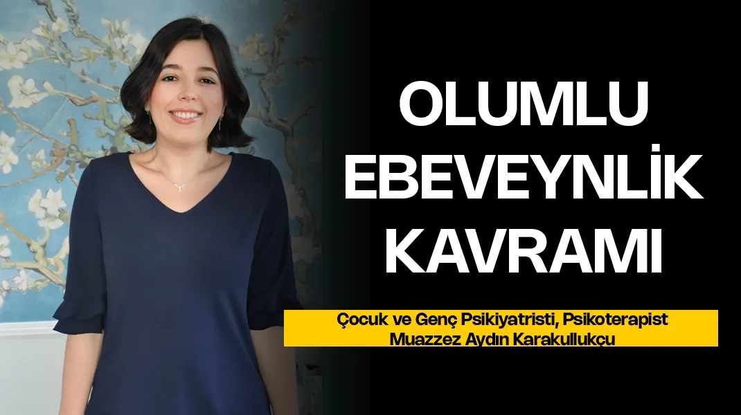 Olumlu ebeveynlik kavramı