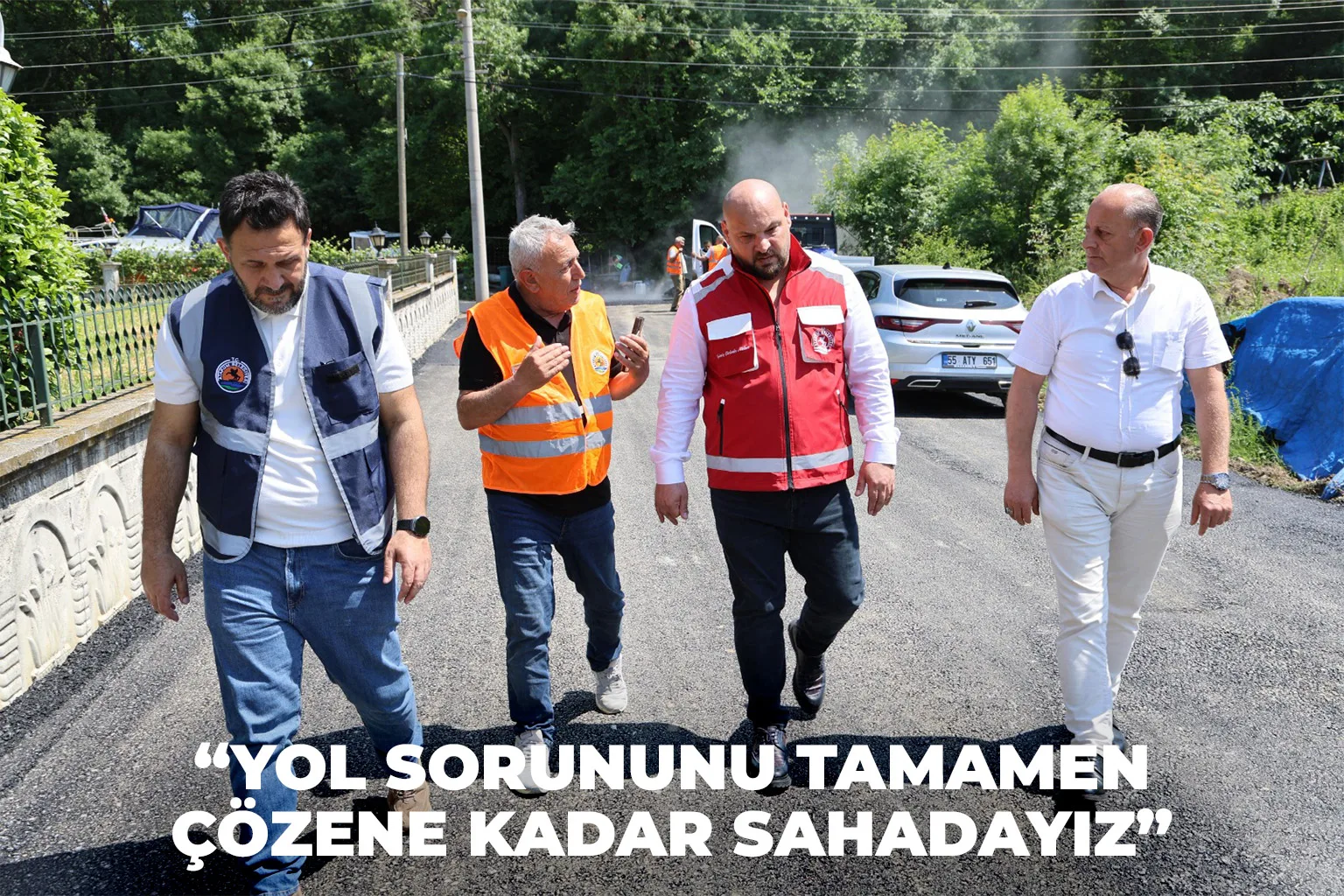 Başkan Türkel: “Yol Sorununu Tamamen Çözene Kadar Sahadayiz”