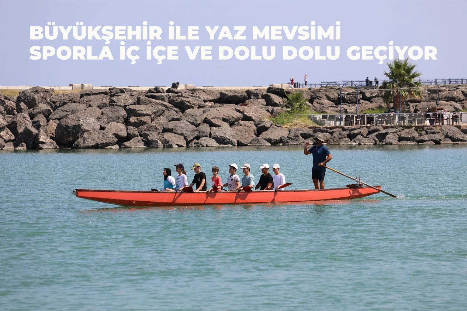 Büyükşehir İle Yaz Mevsimi Sporla İç İçe Ve Dolu Dolu Geçiyor