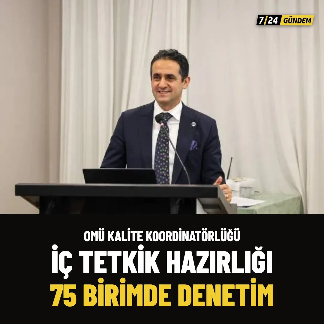 OMÜ'de 2026 yılı iç tetkik hazırlığı: 75 birimde denetim yapılacak