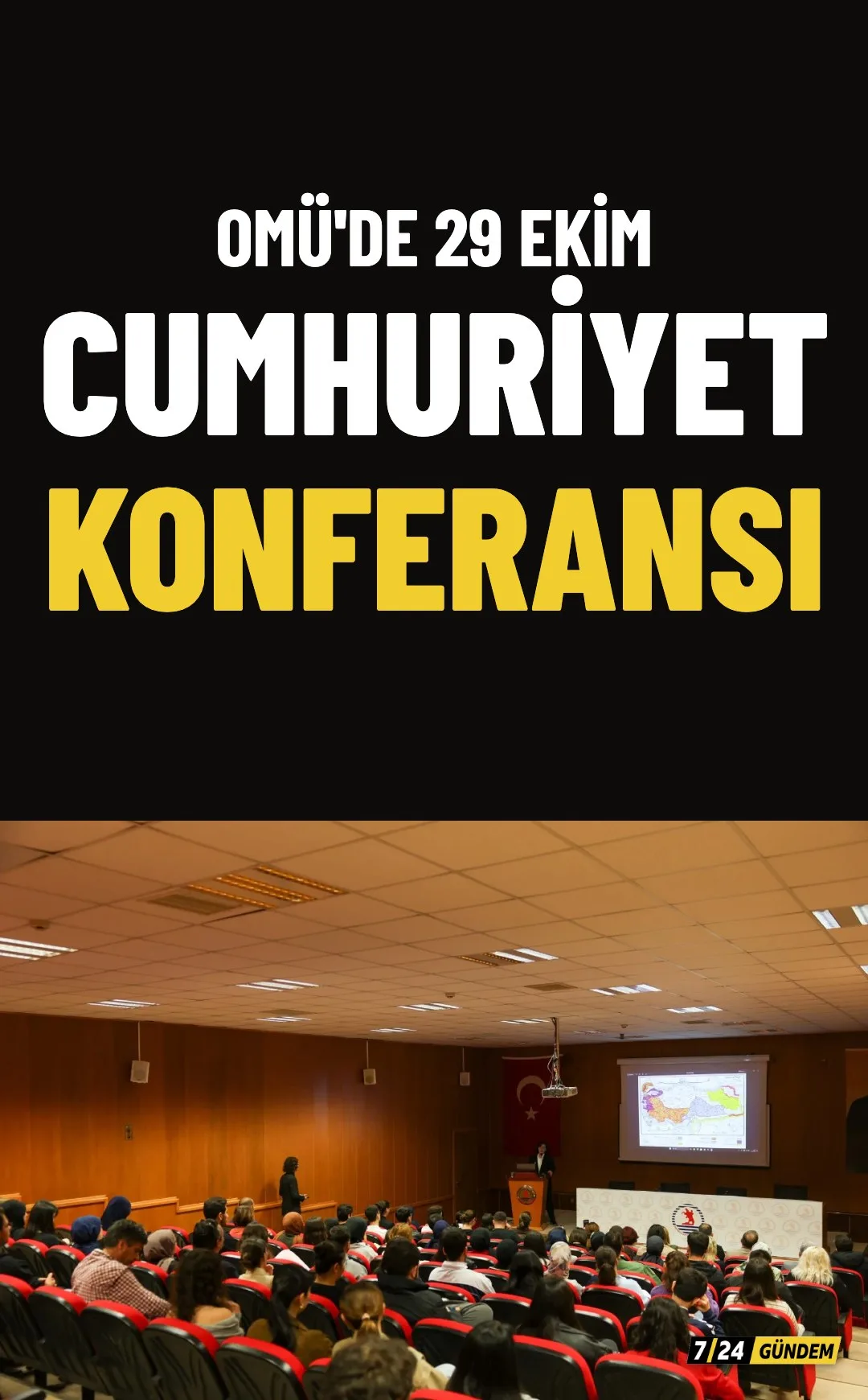 OMÜ'de 29 Ekim'e özel Cumhuriyet konferansı düzenlendi