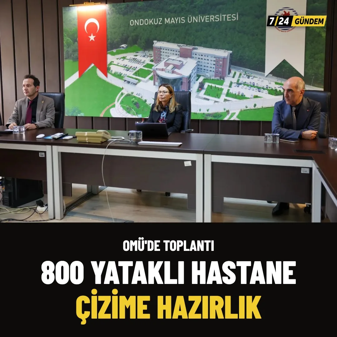 OMÜ'de 800 yataklı yeni hastane projesinde planlama görüşüldü